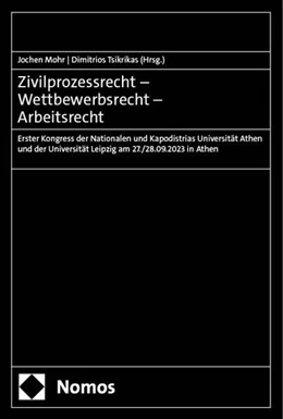 Abbildung von Mohr / Tsikrikas | Zivilprozessrecht - Wettbewerbsrecht - Arbeitsrecht | 1. Auflage | 2025 | beck-shop.de