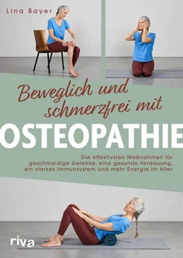 Abbildung von Bayer | Beweglich und schmerzfrei mit Osteopathie | 1. Auflage | 2025 | beck-shop.de
