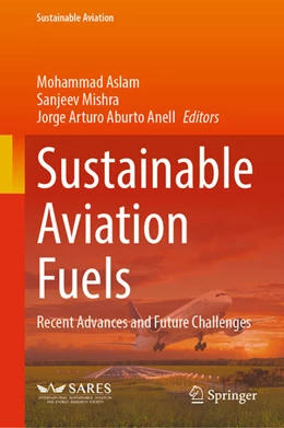 Abbildung von Aslam / Mishra | Sustainable Aviation Fuels | 1. Auflage | 2025 | beck-shop.de