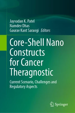 Abbildung von Patel / Dhas | Core-Shell Nano Constructs for Cancer Theragnostic | 1. Auflage | 2025 | beck-shop.de