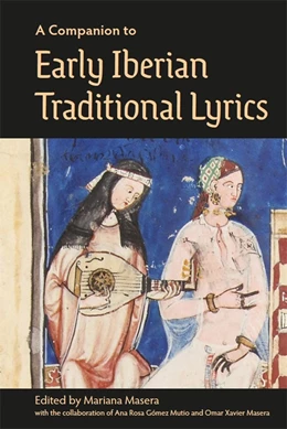 Abbildung von Masera | A Companion to Early Iberian Traditional Lyrics | 1. Auflage | 2025 | beck-shop.de