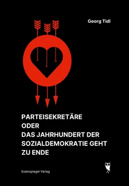 Abbildung von Tidl | Parteisekretäre oder Das Jahrhundert der Sozialdemokratie geht zu Ende | 1. Auflage | 2025 | beck-shop.de