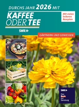 Abbildung von Redaktion Kaffee oder Tee | Durchs Jahr 2026 mit KAFFEE ODER TEE | 1. Auflage | 2025 | beck-shop.de