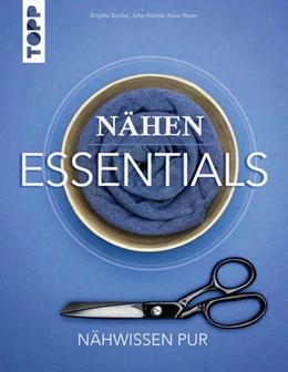 Abbildung von Binder / Kühnle | Nähen Essentials | 1. Auflage | 2025 | beck-shop.de