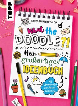Abbildung von Guentert-Baldo | What the Doodle?! Mein großartiges Ideenbuch | 1. Auflage | 2025 | beck-shop.de