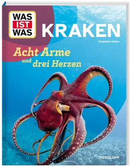 Abbildung von Helber | WAS IST WAS Kraken. Acht Arme und drei Herzen | 1. Auflage | 2025 | beck-shop.de