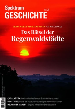Abbildung von Spektrum der Wissenschaft | Spektrum Geschichte 2/2025 - Das Rätsel der Regenwaldstädte | 1. Auflage | 2025 | beck-shop.de