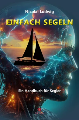 Abbildung von Ludwig | EINFACH SEGELN | 1. Auflage | 2025 | beck-shop.de