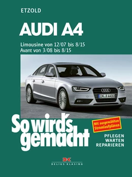 Abbildung von Etzold | Audi A4, Limousine 12/07-8/15, Avant 3/08-8/15 | 5. Auflage | 2025 | beck-shop.de