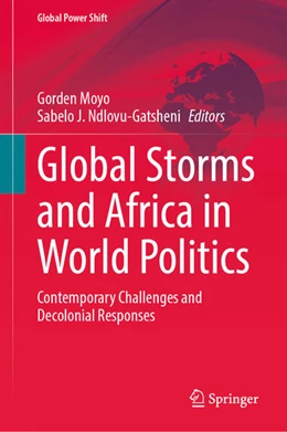 Abbildung von Moyo / Ndlovu-Gatsheni | Global Storms and Africa in World Politics | 1. Auflage | 2025 | beck-shop.de