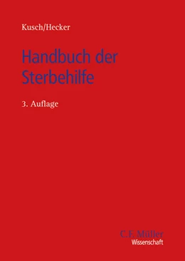 Abbildung von Hecker / Kusch | Handbuch der Sterbehilfe | 3. Auflage | 2025 | beck-shop.de