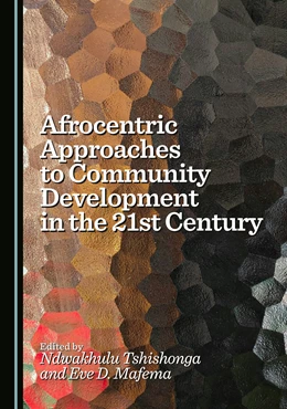 Abbildung von Tshishonga / Mafema | Afrocentric Approaches to Community Development in the 21st Century | 1. Auflage | 2025 | beck-shop.de