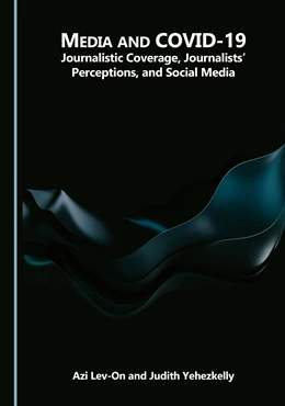 Abbildung von Lev-On / Yehezkelly | Media and COVID-19 | 1. Auflage | 2025 | beck-shop.de