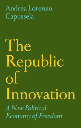 Abbildung von Capussela | The Republic of Innovation | 1. Auflage | 2025 | beck-shop.de