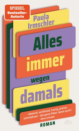 Abbildung von Irmschler | Alles immer wegen damals | 1. Auflage | 2025 | beck-shop.de