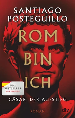 Abbildung von Posteguillo | Rom bin ich | 1. Auflage | 2025 | 1 | beck-shop.de