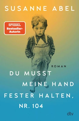 Abbildung von Abel | Du musst meine Hand fester halten, Nr. 104 | 1. Auflage | 2025 | beck-shop.de