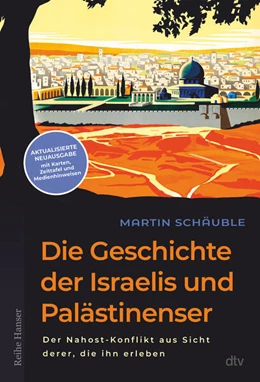 Abbildung von Die Geschichte der Israelis und Palästinenser | 1. Auflage | 2026 | beck-shop.de