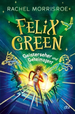 Abbildung von Morrisroe | Felix Green – Geisterseher und Geheimagent | 1. Auflage | 2025 | 1 | beck-shop.de