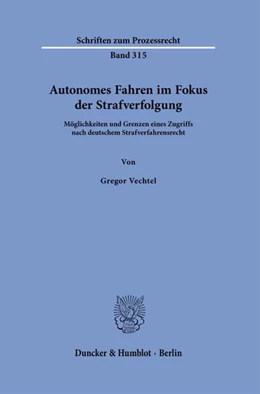 Abbildung von Vechtel | Autonomes Fahren im Fokus der Strafverfolgung | 1. Auflage | 2025 | beck-shop.de