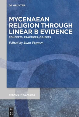 Abbildung von Piquero | Mycenaean Religion Through Linear B Evidence | 1. Auflage | 2025 | 196 | beck-shop.de