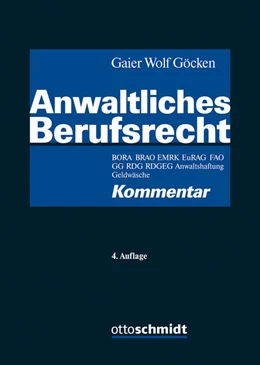 Abbildung von Gaier / Wolf | Anwaltliches Berufsrecht | 4. Auflage | 2025 | beck-shop.de
