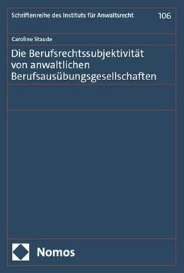 Abbildung von Staude | Die Berufsrechtssubjektivität von anwaltlichen Berufsausübungsgesellschaften | 1. Auflage | 2025 | 106 | beck-shop.de