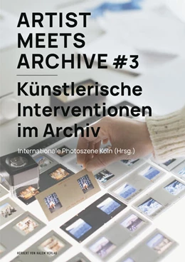 Abbildung von Internationale Photoszene Köln (Hrsg. | Artist Meets Archive #3 | 1. Auflage | 2025 | beck-shop.de