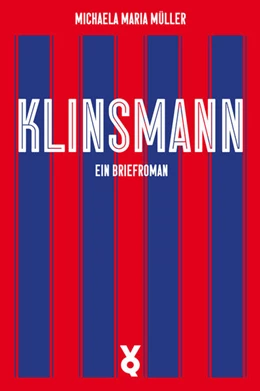 Abbildung von Müller | Klinsmann. Ein Briefroman | 1. Auflage | 2025 | beck-shop.de