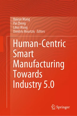 Abbildung von Wang / Zheng | Human-Centric Smart Manufacturing Towards Industry 5.0 | 1. Auflage | 2025 | beck-shop.de