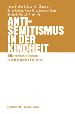 Abbildung von Braband / Cheema | Antisemitismus in der Kindheit | 1. Auflage | 2025 | beck-shop.de