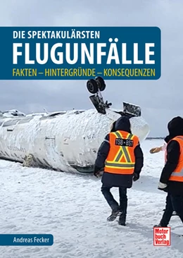 Abbildung von Fecker | Die spektakulärsten Flugunfälle | 1. Auflage | 2025 | beck-shop.de