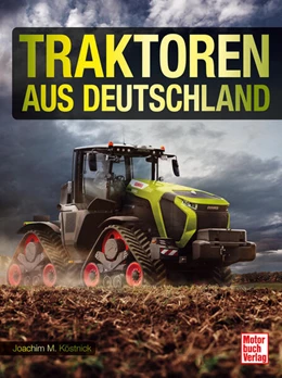 Abbildung von Köstnick | Traktoren aus Deutschland | 1. Auflage | 2025 | beck-shop.de