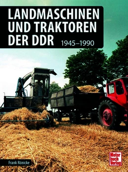 Abbildung von Rönicke | Landmaschinen und Traktoren der DDR | 1. Auflage | 2025 | beck-shop.de