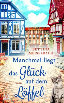 Abbildung von Meiselbach | Manchmal liegt das Glück auf dem Löffel | 1. Auflage | 2025 | beck-shop.de
