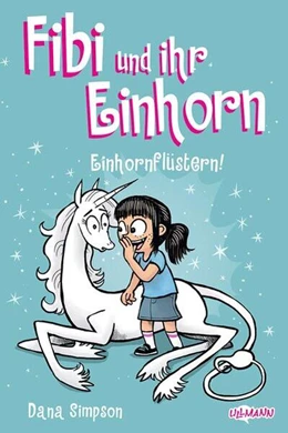 Abbildung von Simpson / Ullmann Medien | Fibi und ihr Einhorn (Band 10) - Einhornflüstern - Comics für Kinder | 1. Auflage | 2025 | beck-shop.de