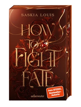 Abbildung von Louis | How to Fight Fate: Ist es wahre Liebe, wenn das Schicksal den Seelenpartner vorherbestimmt? Enemies-to-Lovers-Romantasy Young Adult Buch ab 14 Jahren mit Farbschnitt nur in der 1. Auflage (Fate Dilogie, Bd. 1) | 1. Auflage | 2025 | beck-shop.de