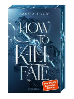 Abbildung von Louis | How to Kill Fate (Fate Dilogie, Bd. 2) | 1. Auflage | 2026 | beck-shop.de