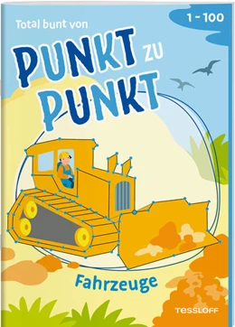 Abbildung von Total bunt von Punkt zu Punkt. Fahrzeuge. Von 1 bis 100 | 1. Auflage | 2025 | beck-shop.de