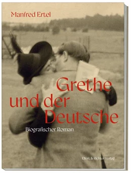 Abbildung von Ertel | Grethe und der Deutsche | 1. Auflage | 2025 | beck-shop.de