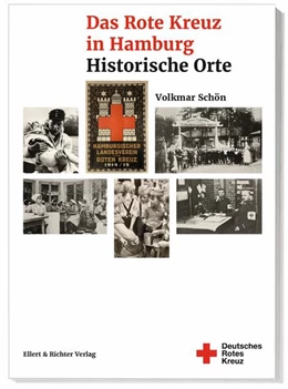 Abbildung von Schön | Das Rote Kreuz in Hamburg | 1. Auflage | 2025 | beck-shop.de