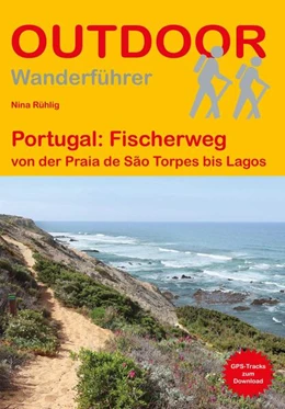 Abbildung von Rühlig | Portugal: Fischerweg von der Praia de São Torpes bis Lagos | 2. Auflage | 2025 | beck-shop.de