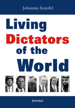 Abbildung von Kneifel | Living Dictators of the World | 1. Auflage | 2025 | beck-shop.de