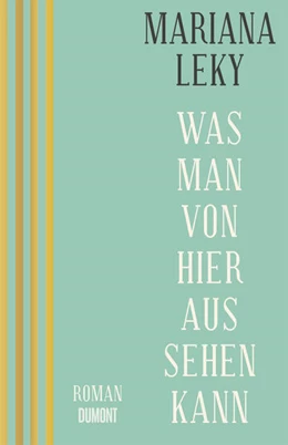 Abbildung von Leky | Was man von hier aus sehen kann | 1. Auflage | 2025 | beck-shop.de