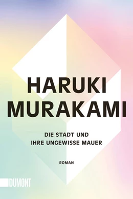 Abbildung von Murakami | Die Stadt und ihre ungewisse Mauer | 1. Auflage | 2025 | beck-shop.de