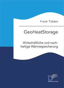 Abbildung von Tidden | GeoHeatStorage. Wirtschaftliche und nachhaltige Wärmespeicherung | 1. Auflage | 2025 | beck-shop.de