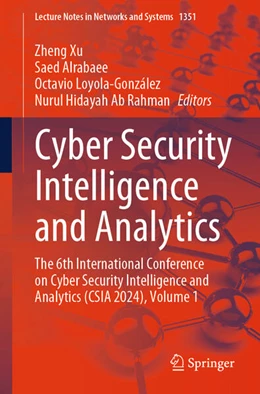 Abbildung von Xu / Alrabaee | Cyber Security Intelligence and Analytics | 1. Auflage | 2025 | beck-shop.de