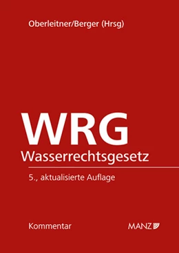 Abbildung von Oberleitner / Berger | Wasserrechtsgesetz WRG | 5. Auflage | 2025 | beck-shop.de