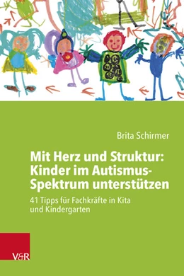 Abbildung von Schirmer | Mit Herz und Struktur: Kinder im Autismus-Spektrum unterstützen | 1. Auflage | 2025 | beck-shop.de