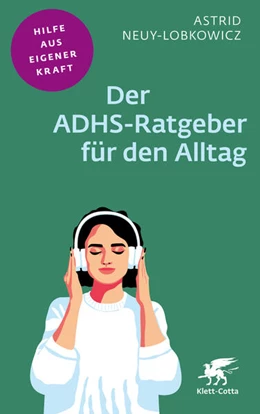 Abbildung von Neuy-Lobkowicz | Der ADHS-Ratgeber für den Alltag | 1. Auflage | 2025 | beck-shop.de